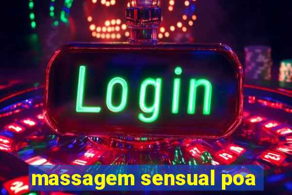 massagem sensual poa